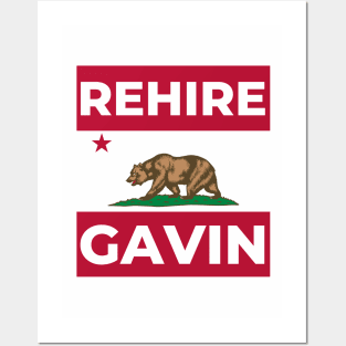 Rehire Gavin - Gavin Newsom for Governor Posters and Art